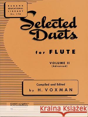 Selected Duets for Flute: Volume 2 - Advanced Himie Voxman 9781423445319 Rubank Publications - książka