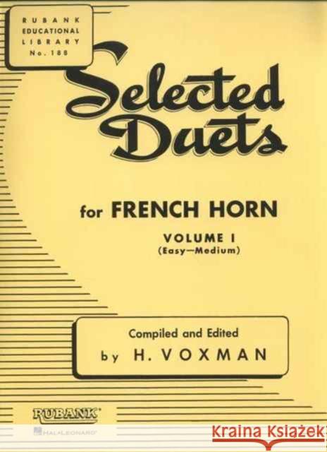 Selected Duets for French Horn: Volume 1 - Easy to Medium Voxman Himie 9781423445371 Rubank Publications - książka