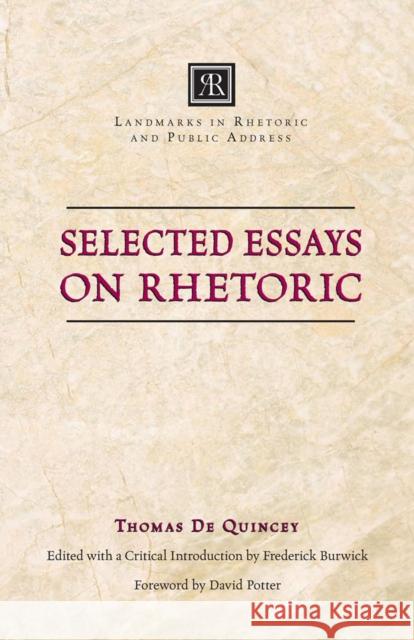 Selected Essays on Rhetoric Thomas d Frederick Burwick David Potter 9780809329755 Southern Illinois University Press - książka