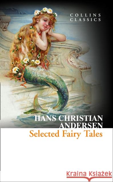 Selected Fairy Tales Hans Christian Andersen 9780007558155 HarperCollins Publishers - książka
