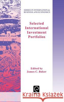 Selected International Investment Portfolios James C. Baker 9780080430645 Emerald Publishing Limited - książka