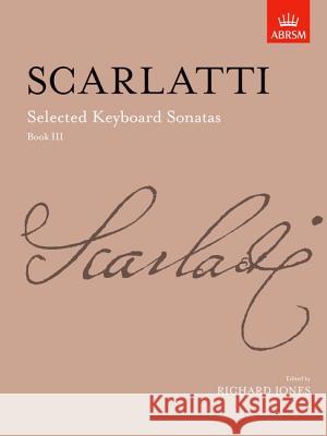 Selected Keyboard Sonatas, Book III  9781854723840 Associated Board of the Royal Schools of Musi - książka