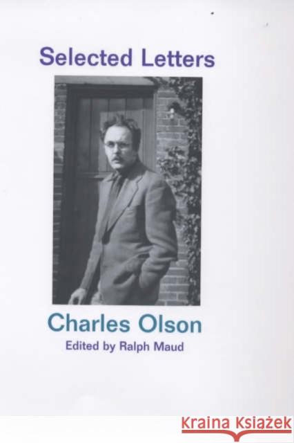 Selected Letters Charles Olson Ralph Maud 9780520205802 University of California Press - książka