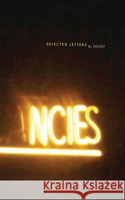 Selected Letters B. J. Soloy 9781934832585 New Michigan Press - książka