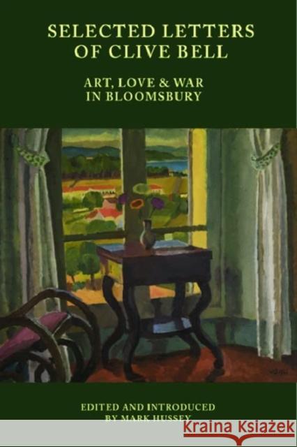 Selected Letters of Clive Bell: Art, Love and War in Bloomsbury  9781399529839 Edinburgh University Press - książka