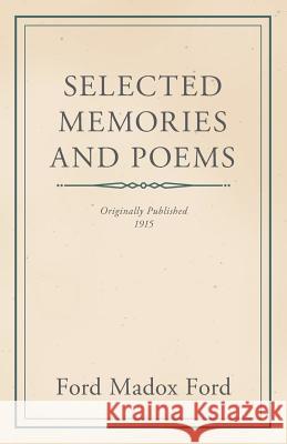 Selected Memories and Poems Ford Madox Ford 9781528700375 Read Books - książka