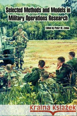 Selected Methods and Models in Military Operations Research Peter W. Zehna 9781410223241 University Press of the Pacific - książka