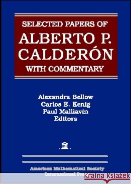 Selected Papers of Alberto P. Calderon with Commentary  9780821842973 AMERICAN MATHEMATICAL SOCIETY - książka