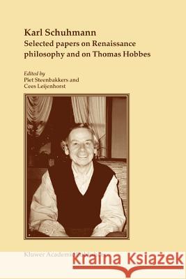 Selected Papers on Renaissance Philosophy and on Thomas Hobbes Schuhmann, Karl 9789048165599 Not Avail - książka