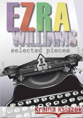 Selected Pieces Ezra Williams 9781915660626 Tsl Publications - książka