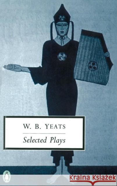 Selected Plays W. B. Yeats 9780140183740 PENGUIN BOOKS LTD - książka