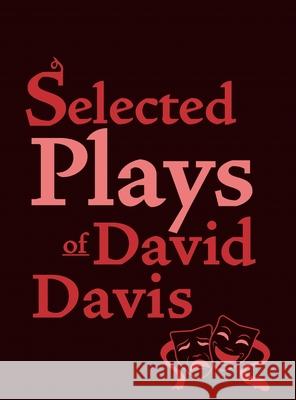 Selected Plays of David Davis David Davis 9781665307574 Booklogix - książka