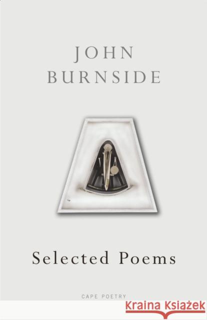 Selected Poems John Burnside 9780224078030 Vintage Publishing - książka