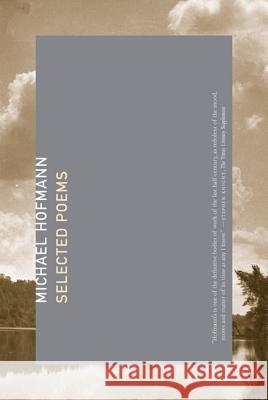 Selected Poems Michael Hofmann 9780374532239 Farrar Straus Giroux - książka