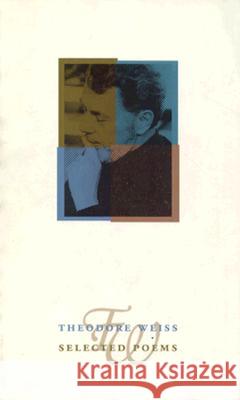 Selected Poems Theodore Weiss 9780810150409 Triquarterly Books - książka