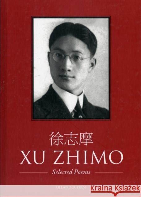 Selected Poems Zhimo Xu 9780900891694 The Oleander Press - książka