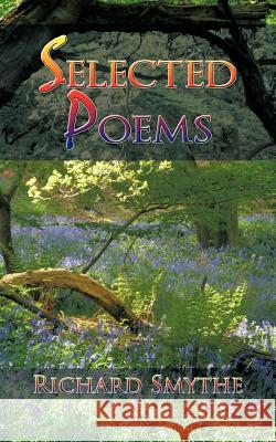 Selected Poems Richard Smythe 9781456788650 Authorhouse - książka