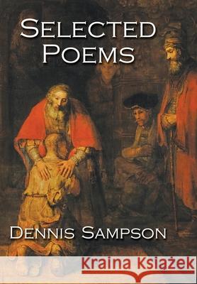 Selected Poems Dennis Sampson 9781950475001 Homestead Lighthouse Press - książka