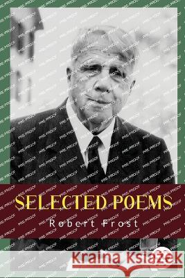 Selected Poems Robert Frost 9789356569294 Double 9 Booksllp - książka