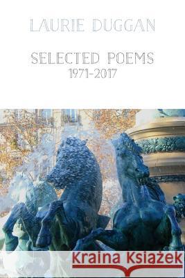 Selected Poems 1971-2016 Laurie Duggan 9781848615731 Shearsman Books - książka