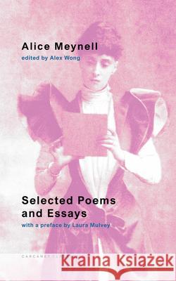 Selected Poems and Essays Alice Meynell 9781800175013 Carcanet Press Ltd - książka
