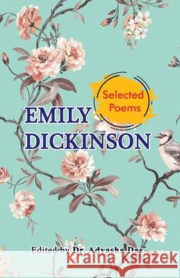 Selected Poems of Emily Dickinson Emily Dickinson Adyasha Das 9781645600718 Students Universe - książka