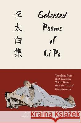 Selected Poems of Li Po (Warbler Classics Annotated Edition) Li Po Witter Bynner Kiang Kang-Hu 9781965684450 Warbler Classics - książka