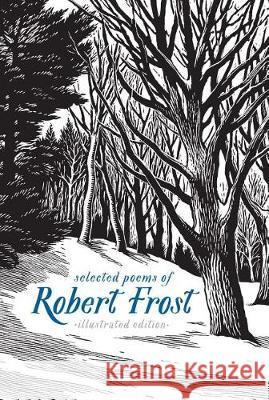 Selected Poems of Robert Frost: Illustrated Edition Robert Frost 9781454929123 Sterling - książka