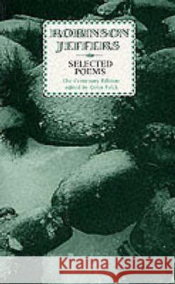 Selected Poems: Robinson Jeffers Robinson Jeffers 9780856357084  - książka