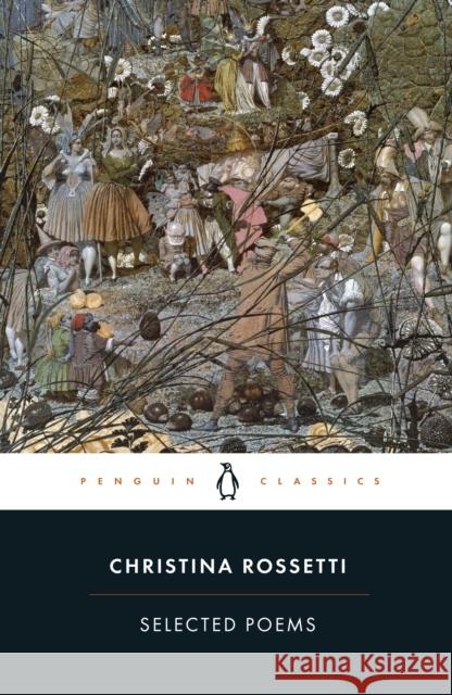 Selected Poems: Rossetti Christina Rossetti 9780140424690 Penguin Books Ltd - książka