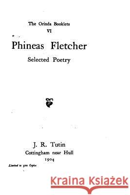 Selected Poetry Phineas Fletcher 9781533452856 Createspace Independent Publishing Platform - książka