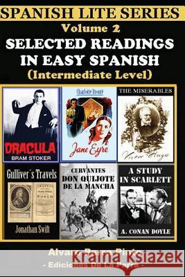 Selected Readings In Easy Spanish Vol 2 Parra Pinto, Alvaro 9781484878743 Createspace - książka