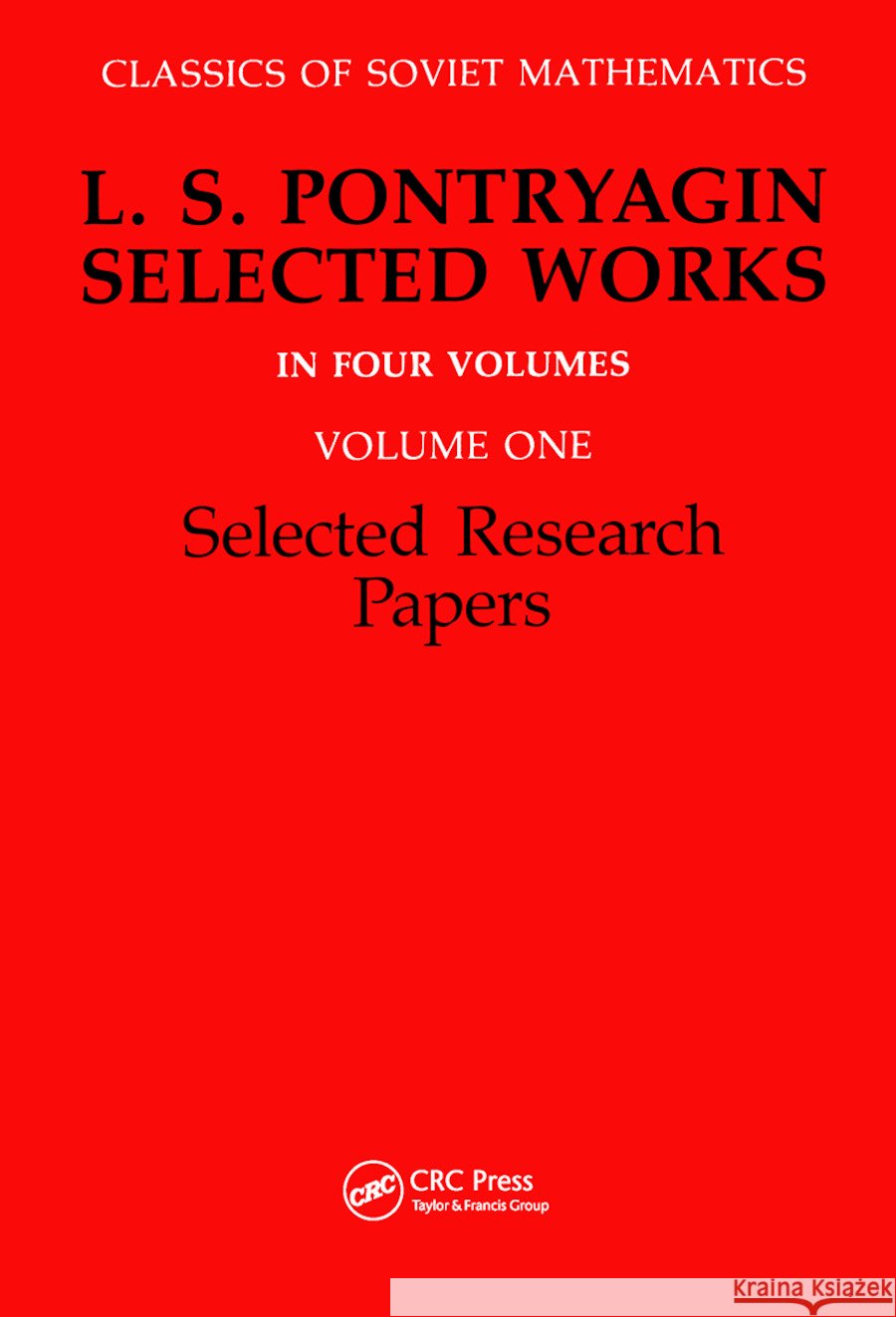 Selected Research Papers: L.S Pontryagin Select Works Volume 1 Gamkrelidze, R. V. 9782881241055 CRC Press - książka