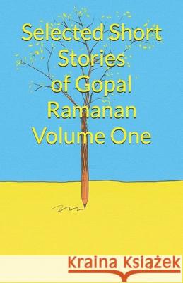 Selected Short Stories of Gopal Ramanan Volume One Gopal Ramanan 9781513675862 Mysteries Are Fun Publishers - książka