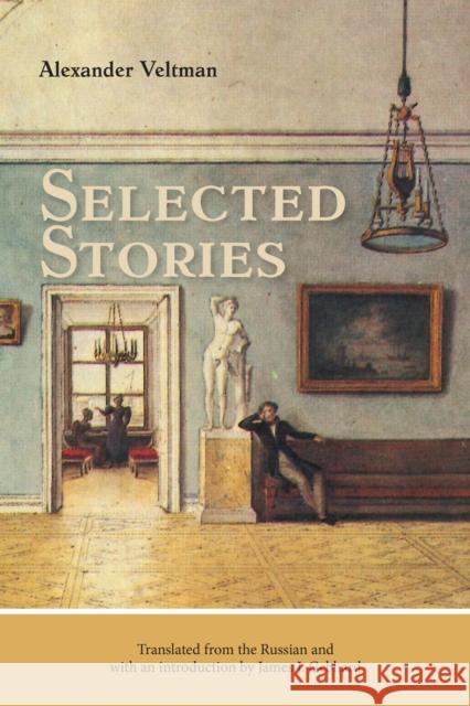 Selected Stories Alexander Fomich Veltman 9780810149328 Northwestern University Press - książka