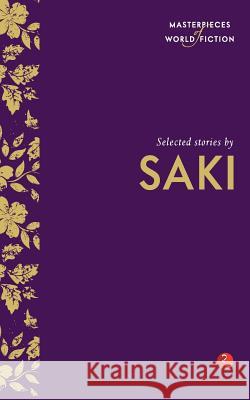 Selected Stories by Saki Saki                                     Terry O'Brien 9788129131386 Rupa Publications India - książka