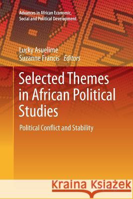 Selected Themes in African Political Studies: Political Conflict and Stability Asuelime, Lucky 9783319382814 Springer - książka