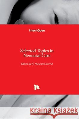 Selected Topics in Neonatal Care Barr 9781789233629 Intechopen - książka