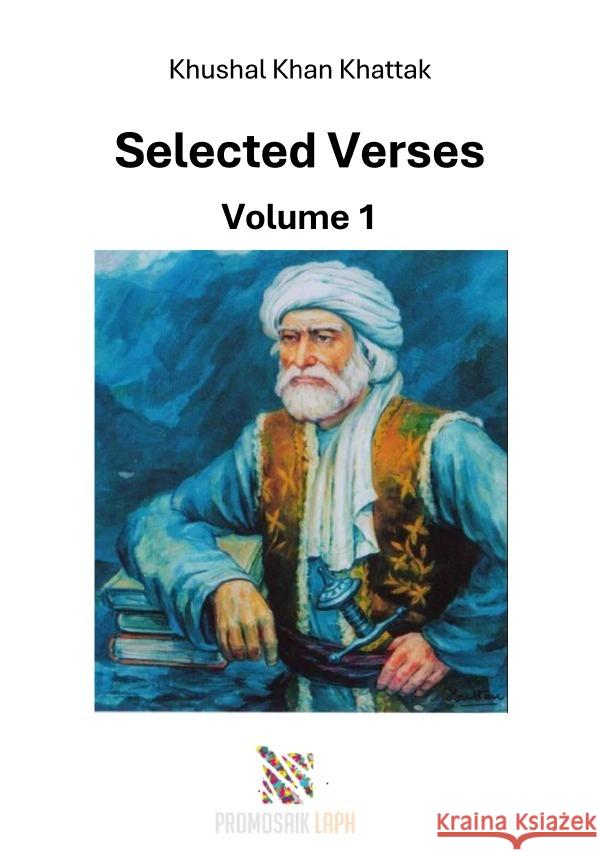 Selected Verses Volume 1 Khan Khattak, Khushal 9783565063475 epubli - książka