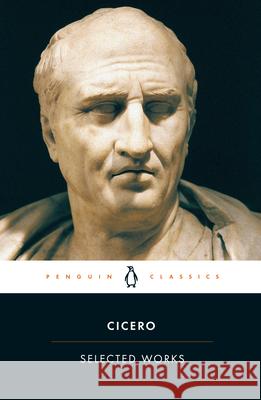 Selected Works Cicero 9780140440997 Penguin Books Ltd - książka