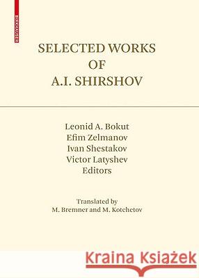 Selected Works of A.I. Shirshov  9783764388577 BIRKHAUSER VERLAG AG - książka