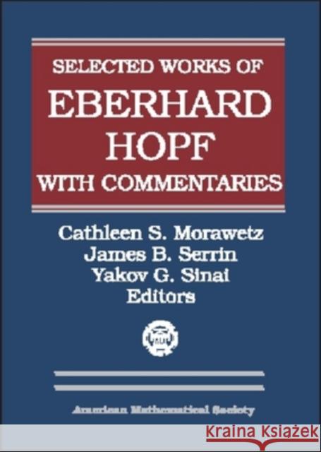 Selected Works of Eberhard Hopf with Commentaries  9780821820773 AMERICAN MATHEMATICAL SOCIETY - książka