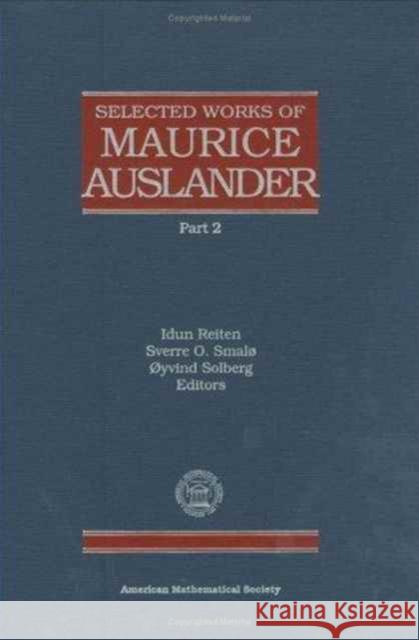 Selected Works of Maurice Auslander, Volume 2 Maurice Auslander 9780821810002 AMERICAN MATHEMATICAL SOCIETY - książka