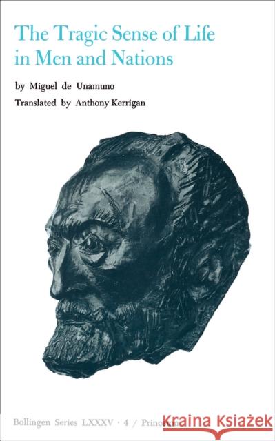 Selected Works of Miguel de Unamuno, Volume 4: The Tragic Sense of Life in Men and Nations Unamuno, Miguel de 9780691018201 Princeton University Press - książka