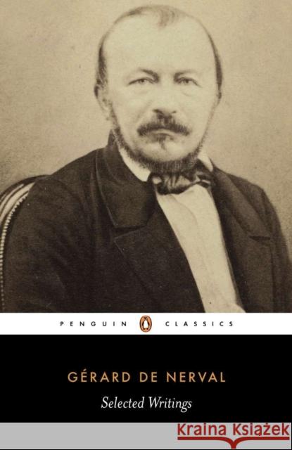 Selected Writings Gerard de Nerval 9780140446012 Penguin Books Ltd - książka