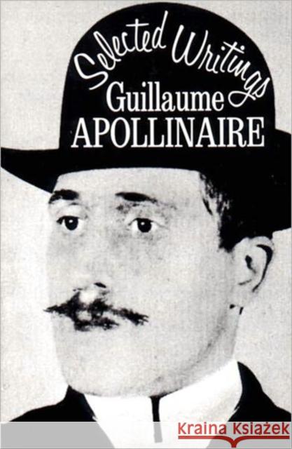 Selected Writings Guillaume Apollinaire Roger Shattuck 9780811200035 New Directions Publishing Corporation - książka