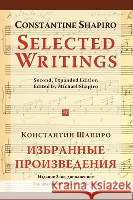 SELECTED WRITINGS (2nd, expanded edition) Shapiro, Michael 9781419685774 Booksurge Publishing - książka