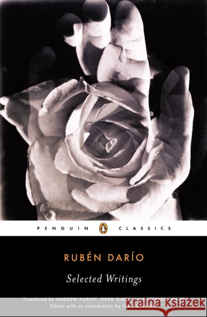 Selected Writings (Dario, Ruben) Ruben Dario Ilan Stavans Andrew Hurley 9780143039365 Penguin Books - książka
