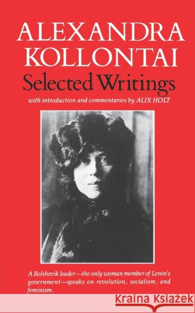 Selected Writings of Alexandra Kollontai Kollanta                                 A. Kollontai Alexandra M. Kollontai 9780393009743 W. W. Norton & Company - książka