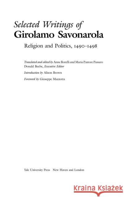 Selected Writings of Girolamo Savonarola: Religion and Politics, 1490-1498 Savonarola, Girolamo 9780300103267 Yale University Press - książka